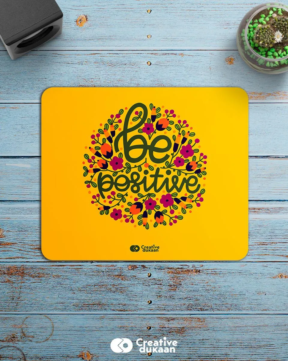 Be Positive cool Mousepad