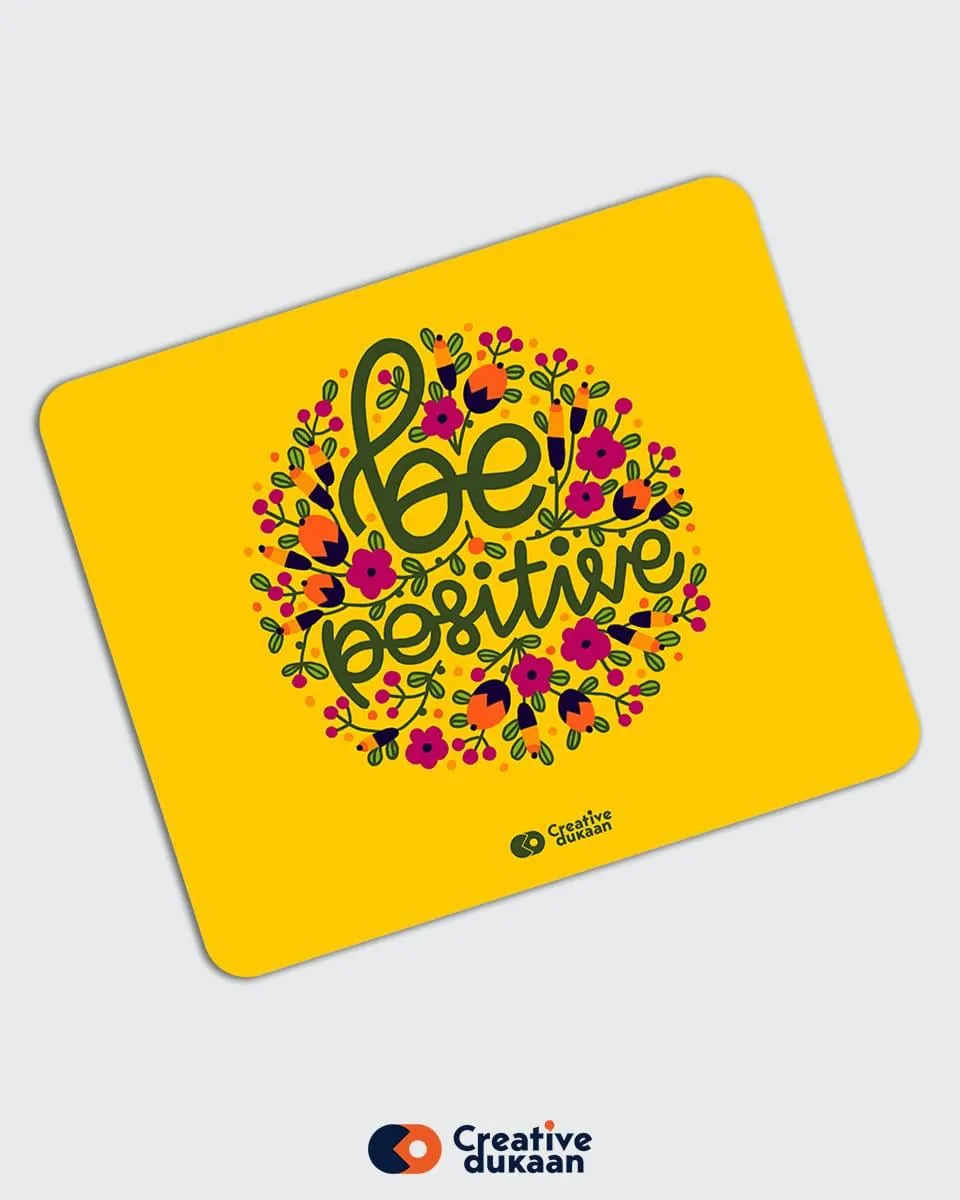 Be Positive cool Mousepad