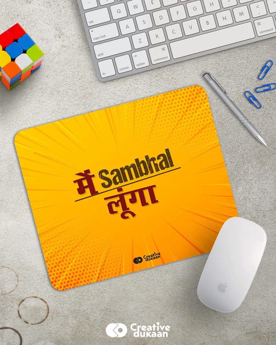 Main Sambhal Lunga Tagline Mousepad